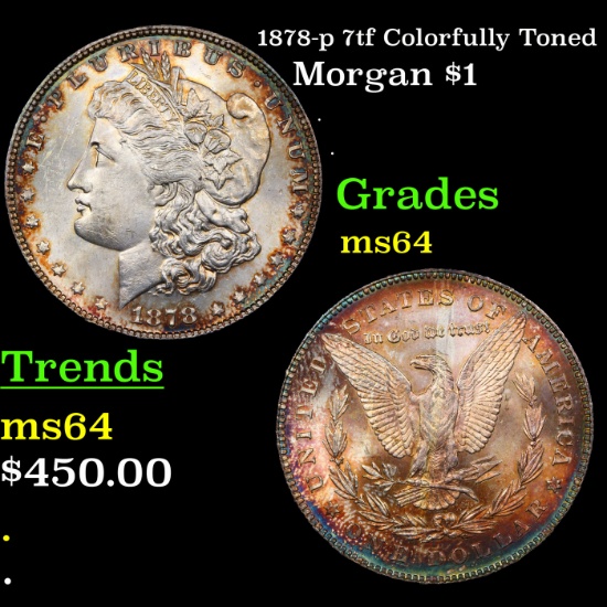 1878-p 7tf Colorfully Toned Morgan Dollar $1 Grades Choice Unc
