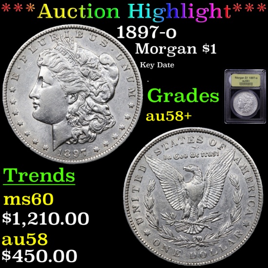 ***Auction Highlight*** 1897-o Morgan Dollar $1 Graded Choice AU/BU Slider+ By USCG (fc)