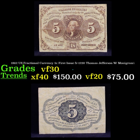 1862 US Fractional Currency 5c First Issue fr-1230 Thomas Jefferson W/ Monigram\ Grades vf++