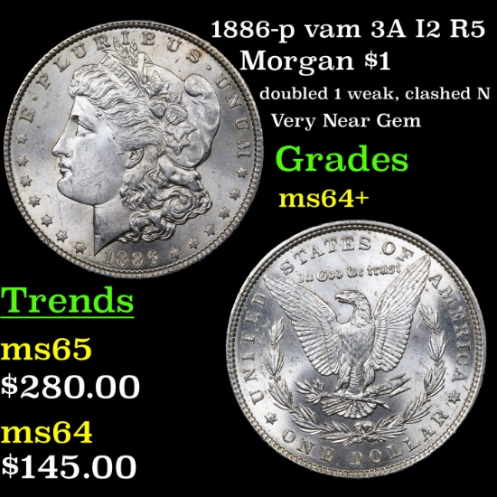 1886-p vam 3A I2 R5 Morgan Dollar $1 Grades Choice+ Unc
