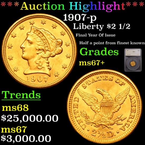 ***Auction Highlight*** 1907-p Gold Liberty Quarter Eagle $2 1/2 Graded ms67+ By SEGS (fc)