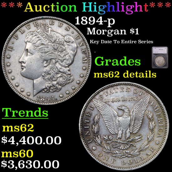 ***Auction Highlight*** 1894-p Morgan Dollar $1 Graded ms62 details By SEGS (fc)