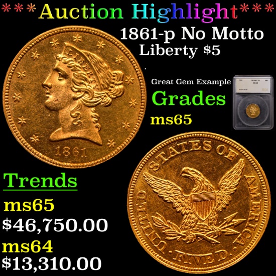 ***Auction Highlight*** 1861-p No Motto Gold Liberty Half Eagle $5 Graded ms65 By SEGS (fc)