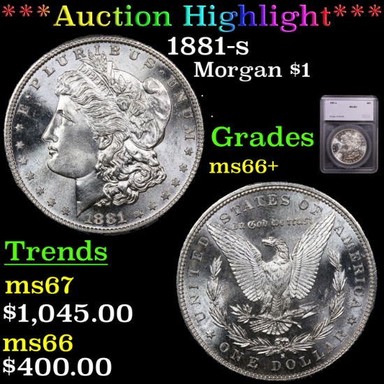 ***Auction Highlight*** 1881-s Morgan Dollar $1 Graded ms66+ By SEGS (fc)