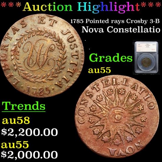 ***Auction Highlight*** 1785 Pointed rays Crosby 3-B Nova Constellatio Graded au55 By SEGS (fc)