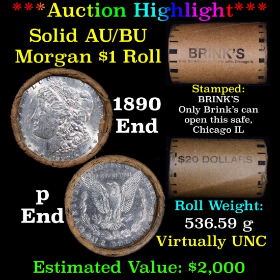 ***Auction Highlight***  AU/BU Slider Brinks Shotgun Morgan $1 Roll 1890 & P Ends Virtually UNC (fc)