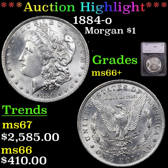 ***Auction Highlight*** 1884-o Morgan Dollar $1 Graded ms66+ By SEGS (fc)