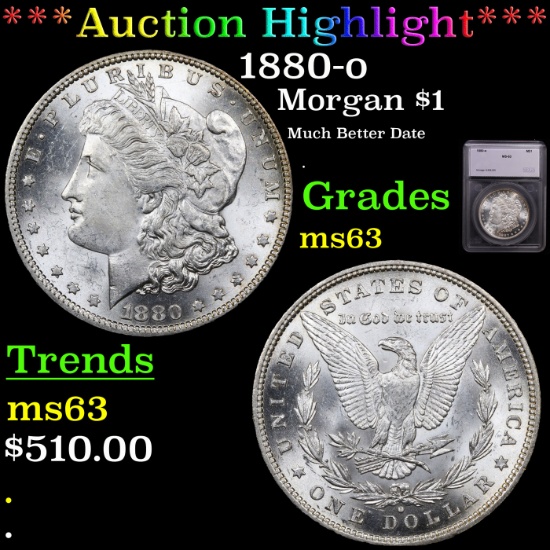 ***Auction Highlight*** 1880-o Morgan Dollar $1 Graded ms63 By SEGS (fc)