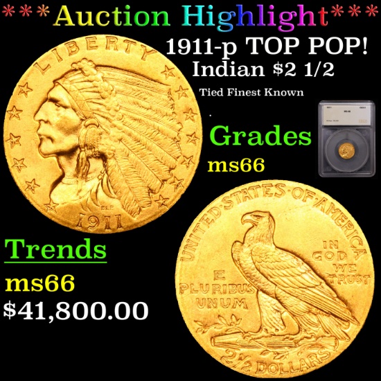 *HIGHLIGHT OF MONTH* 1911-p TOP POP! Gold Indian Quarter Eagle $2 1/2 Graded ms66 By SEGS (fc)