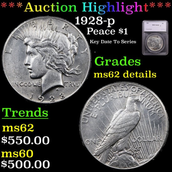 ***Auction Highlight*** 1928-p Peace Dollar $1 Graded ms62 details By SEGS (fc)