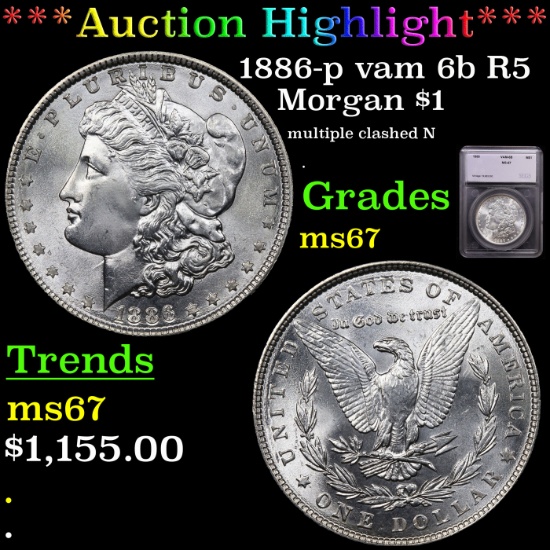 ***Auction Highlight*** 1886-p vam 6b R5 Morgan Dollar $1 Graded ms67 By SEGS (fc)