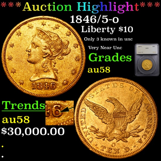 ***Auction Highlight*** 1846/5-o Gold Liberty Eagle $10 Graded au58 By SEGS (fc)