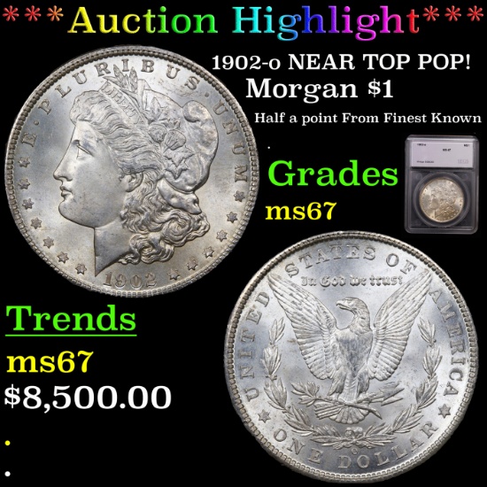 *HIGHLIGHT OF ENTIRE AUCTION* 1902-o NEAR TOP POP! Morgan Dollar $1 Graded ms67 By SEGS (fc)
