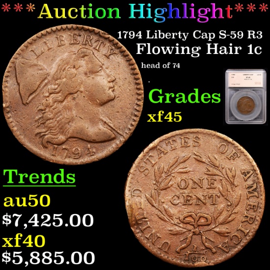 ***Auction Highlight*** 1794 Liberty Cap S-59 R3 Flowing Hair large cent 1c Graded xf45 By SEGS (fc)