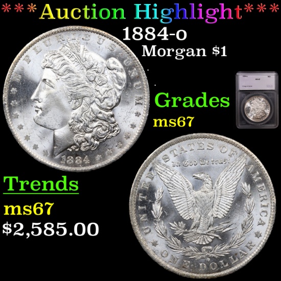 ***Auction Highlight*** 1884-o Morgan Dollar $1 Graded ms67 By SEGS (fc)