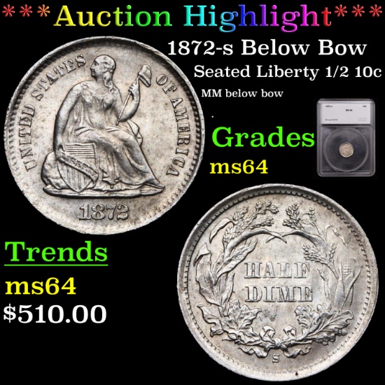 ***Auction Highlight*** 1872-s Below Bow Seated Liberty Half Dime 1/2 10c Graded ms64 By SEGS (fc)