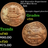 1837 Executive Experiment HT-33 Mint Error Hard Times Token 1c Grades vf++