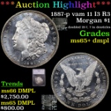***Auction Highlight*** 1887-p vam 11 I3 R3 Morgan Dollar $1 Graded ms65+ dmpl By SEGS (fc)