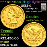 ***Auction Highlight*** 1852-d Gold Liberty Half Eagle $5 Graded ms63 details By SEGS (fc)