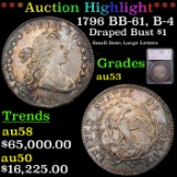 *HIGHLIGHT OF ENTIRE MONTH* 1796 BB-61, B-4 Draped Bust Dollar $1 Graded au53 By SEGS (fc)