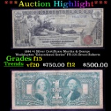 ***Auction Highlight*** 1896 $1 Silver Certificate Martha & George Washington 