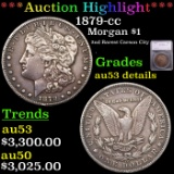 ***Auction Highlight*** 1879-cc Morgan Dollar $1 Graded au53 details By SEGS (fc)