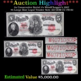 ***Auction Highlight*** 3x Consecutive Serial #'s WoodChopper's 1907 $5 Large Size Legal Tender Note