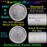 ***Auction Highlight*** Pre 1921 Morgan Silver Dollar $1 Roll 20 Coins Bullion & Exchange Bank 1887
