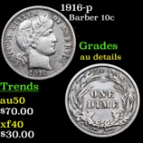 1916-p Barber Dime 10c Grades AU Details