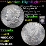 ***Auction Highlight*** 1878-cc vam 20 Line in eye R5 Morgan $1 Graded Select Unc By USCG (fc)