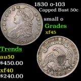 1830 o-103 Capped Bust Half Dollar 50c Grades xf+