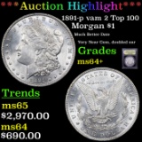 ***Auction Highlight*** 1891-p vam 2 Top 100 Morgan Dollar $1 Graded Choice+ Unc By USCG (fc)