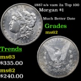 1887-s /s vam 2a Top 100 Morgan Dollar $1 Grades Select Unc