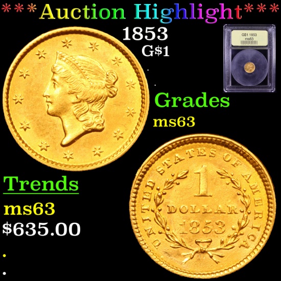 ***Auction Highlight*** 1853 Gold Dollar $1 Graded Select Unc By USCG (fc)