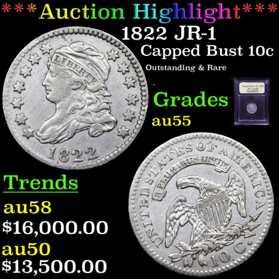 ***Auction Highlight*** 1822 JR-1 Capped Bust Dime 10c Graded Choice AU By USCG (fc)