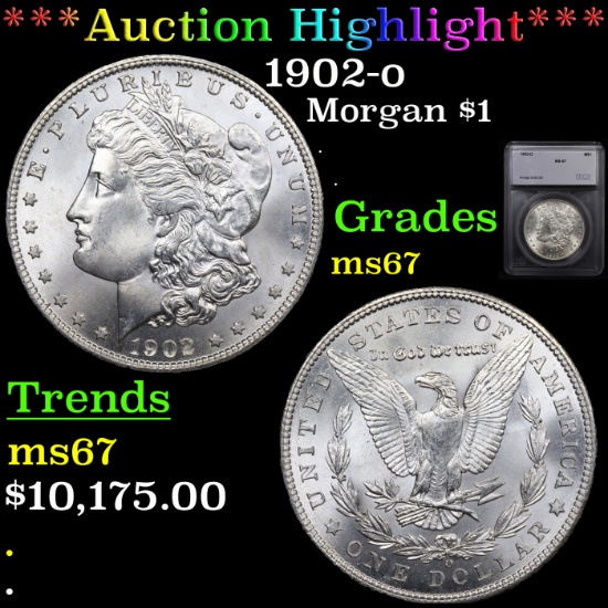 ***Auction Highlight*** 1902-o Morgan Dollar $1 Graded ms67 By SEGS (fc)