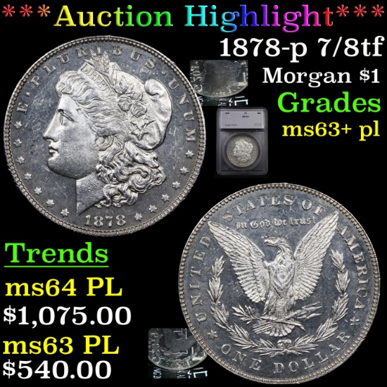 ***Auction Highlight*** 1878-p 7/8tf Morgan Dollar $1 Graded ms63+ pl By SEGS (fc)
