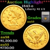 ***Auction Highlight*** 1843-o Gold Liberty Quarter Eagle $2 1/2 Graded au53 By SEGS (fc)