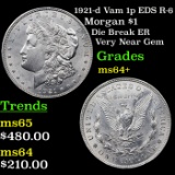 1921-d Vam 1p EDS R-6 Morgan Dollar $1 Grades Choice+ Unc