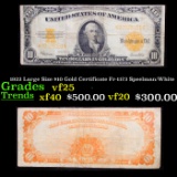 1922 Large Size $10 Gold Certificate Fr-1173 Speelman/White Grades vf+