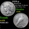 1928-p Peace Dollar $1 Graded Choice AU/BU Slider