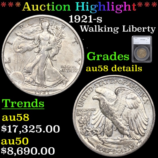 ***Auction Highlight*** 1921-s Walking Liberty Half Dollar 50c Graded au58 details By SEGS (fc)