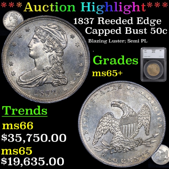 ***Auction Highlight*** 1837 Reeded Edge Capped Bust Half Dollar 50c Graded ms65+ By SEGS (fc)