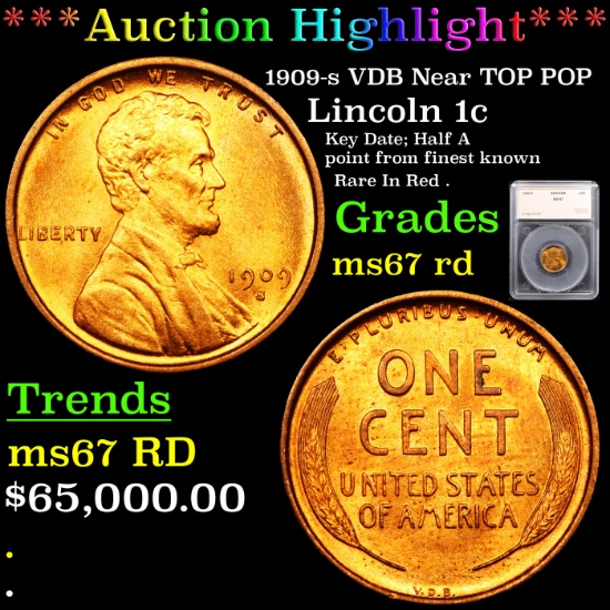 ***Auction Highlight*** 1909-s VDB Near TOP POP Lincoln Cent 1c Graded ms67 rd By SEGS (fc)
