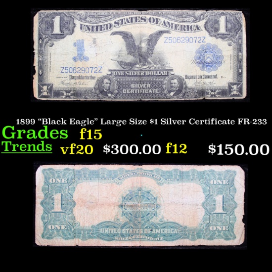 1899 "Black Eagle" Large Size $1 Silver Certificate FR-233 Grades f+