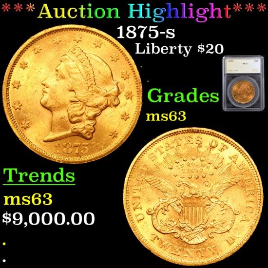 ***Auction Highlight*** 1875-s Gold Liberty Double Eagle $20 Graded ms63 By SEGS (fc)