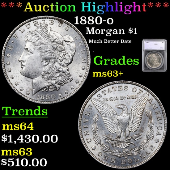 ***Auction Highlight*** 1880-o Morgan Dollar $1 Graded ms63+ By SEGS (fc)
