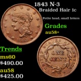 1843 N-3 Braided Hair Large Cent 1c Graded Choice AU/BU Slider+