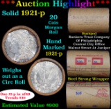 ***Auction Highlight*** Full solid date 1921-p Morgan silver $1 roll, 20 coins (fc)