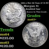 1881-o Hot 50 Vam 27 I3 R7 Morgan Dollar $1 Graded Select+ Unc